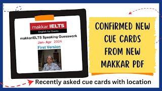 Makkar ielts may to August 2024 final version May to August new cue cards Makkar May to August 2024 [upl. by Pieter]