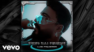 Luis Figueroa  Por Tu Amor Audio [upl. by Rochester650]