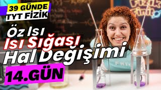 Öz Isı Isı Sığası Hal Değişimi  39 Günde TYT Fizik Kampı  9 Sınıf Isı ve Sıcaklık  14 gün [upl. by Esialb57]