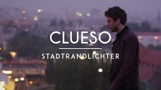 Clueso  Stadtrandlichter Official Video [upl. by Rosati]