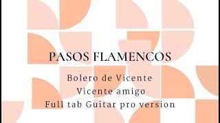 Bolero de Vicente amigo full tab [upl. by Aimit468]