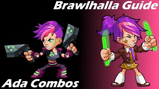 Brawlhalla Guide  Easy Ada Combos [upl. by Enailuj]