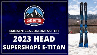 2023 Head Supershape e Titan  SkiEssentialscom Ski Test [upl. by Narhet27]