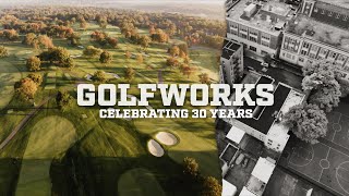 GOLFWORKS  Celebrating 30 Years [upl. by Tterej]