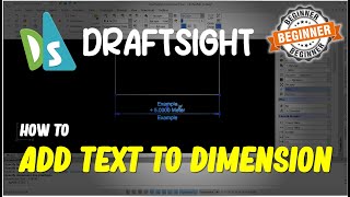 Draftsight How To Add Text To Dimension [upl. by Amelie271]