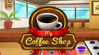 My Coffee Shop Cafe Shop Game Gameplay Android [upl. by Aleda]