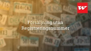 Försäljning utan registreringsnummer i Winassist Fordon [upl. by Luapnhoj]