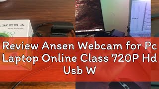 Review Ansen Webcam for Pc Laptop Online Class 720P Hd Usb Web Camera With Mic [upl. by Loraine]