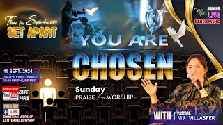 Sunday Service Praise amp Worship Celebration with GodYOU ARE CHOSEN 1 Peter 2910September 15 2024 [upl. by Namara]