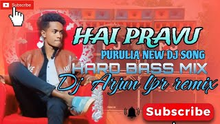 হে প্রভু  HAI PRAVU PURULIA NEW DJ SONG  HARD BASS MIX  DJ ARJUN LPR REMIX [upl. by Leynwad449]