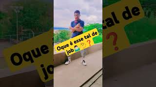 Oque é esse tal de job🤷🏻‍♂️🤔❓ dança dançarino coreografiadedanca juliomonteyrooficial [upl. by Kudva]