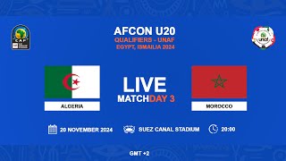 U20 AFCON 2025 Qualifiers  UNAF  ALGERIA VS MOROCCO [upl. by Alden]