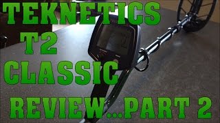 Metal Detecting Teknetics T2 Classic Review Part 2  Separation  Speed  Unmasking [upl. by Monjan]