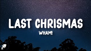 Wham  Last Christmas Lyrics [upl. by Nagek]