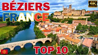 Béziers France  Vidéo de voyage 4K Drone Vlog  TOP 10 des choses à faire à Béziers ValrasPlage [upl. by Stanwinn388]