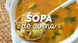 🥣 Sopa de Avena con Vegetales 🍅 [upl. by Sewole]