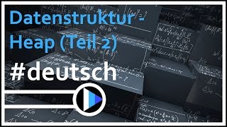 15AlgorithmenampDatenstrukturen  Heap Daten löschen amp Arraydarstellung [upl. by Ohcamac804]