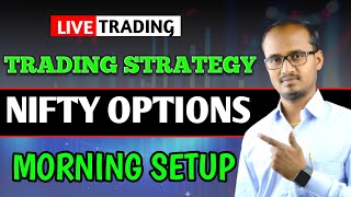 Nifty trading Strategy  INTRADAY  Morning setup [upl. by Anipsed]