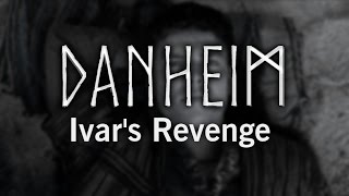 Danheim  Ivars Revenge Danish Viking Music [upl. by Nabe]