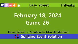 Easy Street Game 26  February 18 2024 Event  TriPeaks [upl. by Akemhs]