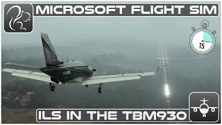 TBM 930 ILS Approach  HOW TO in under 15 Minutes  Microsoft Flight Simulator [upl. by Tannenwald]