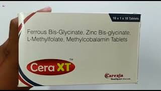 Cera XT Tablet  Ferrous BisGlycinate Zinc Bisglycinate LMethylfolate Methylcobalamin Tablets [upl. by Htomit133]