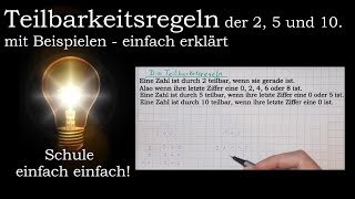 Teilbarkeitsregeln für 2 5 und 10 Teiler von Zahlen  Teilbarkeit durch 2 5 10 einfach erklärt [upl. by Aremahs860]