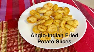 ANGLOINDIAN FRIED POTATO SLICES  PANFRIED POTATO SLICES [upl. by Anua]