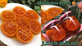 Mandalina 🍊 ReçeliKabuklu Mandalina Reçeli Nasıl YapılırAcı Olmayan En Tam Ölçülü Detaylı tarif [upl. by Cuthburt766]