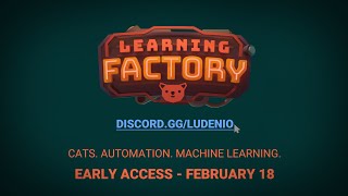 Learning Factory  Early Access February 18  Teaser [upl. by Aiekal]