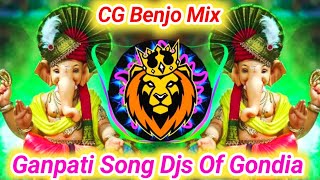 CG Benjo Mix Ganpati Song Djs Of Gondia Mix New Benjo Octapad Mix 2024 [upl. by Roanne]