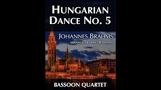 Hungarian Dance No 5 for Bassoon Quartet [upl. by Devi]