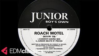 Roach Motel  Movin On Correct House Mix 1993 [upl. by Eciened]