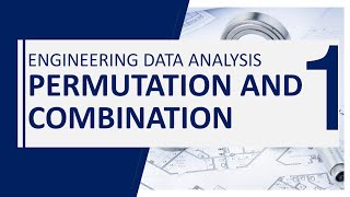 Engineering Data Analysis Statistics  Chapter 1 Permutations and Combinations [upl. by Mcknight]