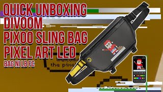 Quick Unboxing Divoom Pixoo  Innovative Smart LED Sling Bag [upl. by Cenac]