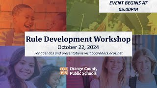 OCPS  20241022 Rule Development Workshop [upl. by Oliva314]