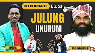 HO PODCAST Ep01  HUDING YETE HEAD MASTER JONG  ARBIN TIU JIBON SANGHARSH  NEW HO VIDEO [upl. by Nurat831]