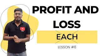 Profit and Loss  Lesson 6  Without Each [upl. by Zeitler61]