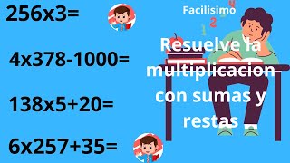 RESUELVE EJERCICIOS DE LA MULTIPLICACIÓN CON SUMA Y RESTAS TODO COMBINADO Fácil rápido y divertido [upl. by Nebra]