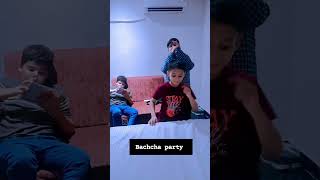 Bachcha party [upl. by Druci194]