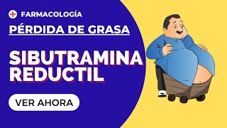 Sibutramina Reductil  Tratamiento farmacológico Obesidad [upl. by Stranger]