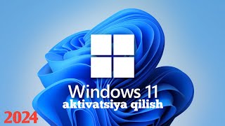 Windows 11 va 10 aktivatsiya qilish 2024 [upl. by Earleen988]