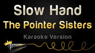 The Pointer Sisters  Slow Hand Karaoke Version [upl. by Zemaj]