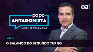 O balanço do segundo turno  Papo Antagonista com Felipe Moura Brasil  2810 [upl. by Ayomat]