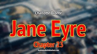 Jane Eyre Audiobook Chapter 23 [upl. by Tali]