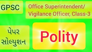 GPSC PAPER SOLUTION 2024 Polity Office SuperintendentVigilance Officer Class3 GMC [upl. by Marinna]