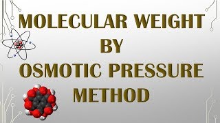 OSMOTIC PRESSURE METHOD TO DETERMINE MOLECULAR WEIGHT OF POLYMER [upl. by Llen]