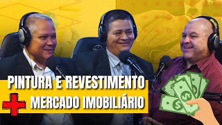 Como LUCRAR MUITO no Mercado Imobiliário com Pintura e Revestimento  DOMCAST  EP 27 [upl. by Anitniuq]