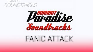 Burnout Paradise Soundtrack °46 Panic Attack [upl. by Bernice]