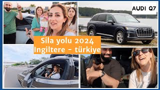 SILA YOLU 2024 🏴󠁧󠁢󠁥󠁮󠁧󠁿🇹🇷 Audi Q7 ile 3 çocukla araba seyahati Günlükvlog [upl. by Olympe]